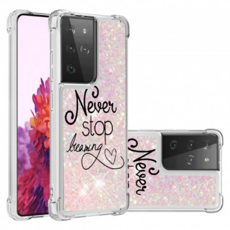 Kuori Samsung Galaxy S21 Ultra 5G Älä Koskaan Lakkaa Haaveilemasta Glitteristä