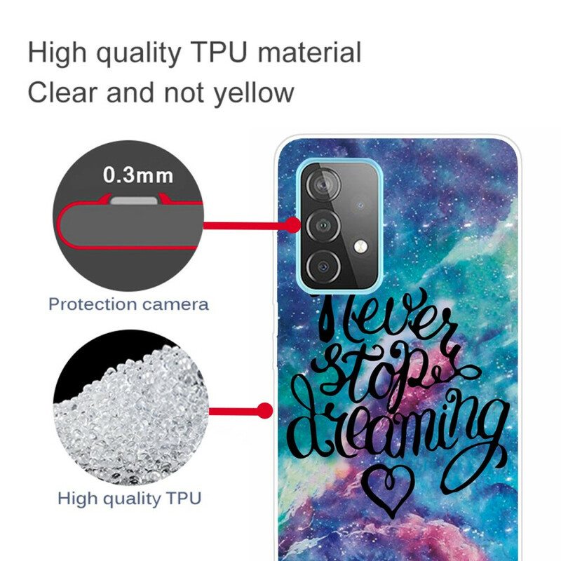 Kuori Samsung Galaxy A72 4G / A72 5G Älä Koskaan Lopeta Unelmoimista