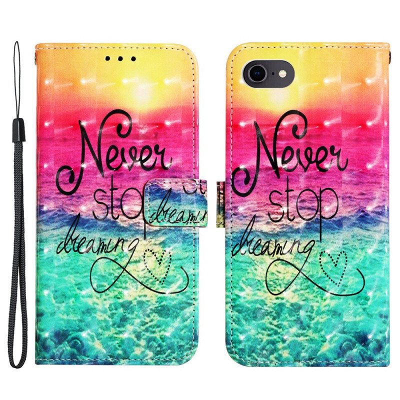 Kotelot iPhone SE 3 / SE 2 / 8 / 7 Suojaketju Kuori Älä Koskaan Lopeta Unelmoimista Strappy